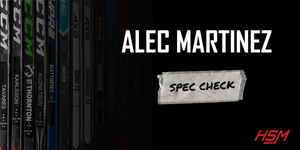Alec Martinez Stick Spec Check