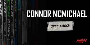 Connor McMichael Stick Spec Check