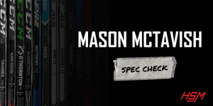 Mason McTavish Stick Spec Check