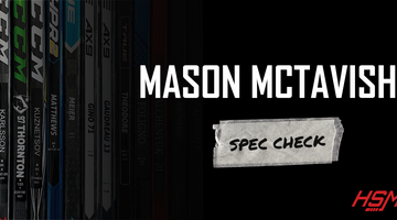 Mason McTavish Stick Spec Check